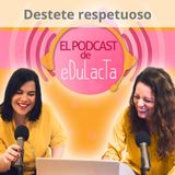 Podcast 14 Destete respetuoso