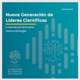 Sesión VII. "Mecanobiología". D. José Manuel García Aznar