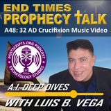 A48: 32 AD CRUCIFIXION MUSIC VIDEO