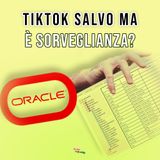 Oracle: chi è l'azienda che ha TikTok USA?