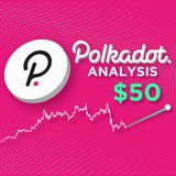 134. Polkadot Analysis | DOT to $50 by August?