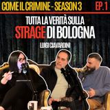Come il Crimine - S3 - Ep 1: Strage di Bologna: dopo 40 anni torna a parlare Luigi Ciavardini