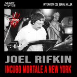 Intervista col serial killer – Episodio 2 - Joel Rifkin, L'Incubo di New York
