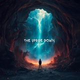 Episode 286- The Upside Down