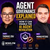 Agent Governance Explained- How IT Can Enable the AI Agent Revolution with Thomas Zou [Microsoft]