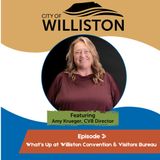 Episode 3: Amy Krueger with the Williston CVB