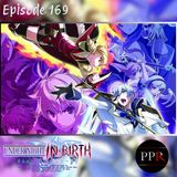Not THAT Hollow Night | Under Night Inbirth (Ep. 169)