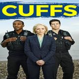 TV Discussion! Cuffs (2015)