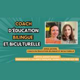 🌍 / 🇫🇷 Coach en éducation bilingue : les secrets du métier – Anna Jachim