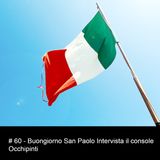 # 60 - Buongiorno San Paolo Intervista il console Occhipinti