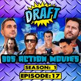 The Draft: 90's Action Movies