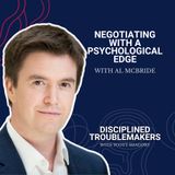 Negotiating with a Psychological Edge with Al McBride