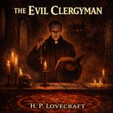 El clérigo malvado de H. P. Lovecraft 🌑🐙 | Audiolibro completo de terror cósmico para dormir | Mitos de Cthulhu #60