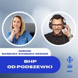 Odcinek 57_BHP od podszewki czyli inna droga behapowca