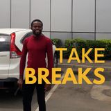 Take Breaks