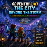 Adventure #7 – The City Beyond the Storm