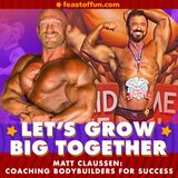 Matt Claussen: Coaching Bodybuilders for Success