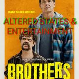 ALTERED STATES & ENTERTAINMENT #22 (BROTHERS)