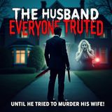 The Husband Everyone Trusted - Until He Tried to Murder His Wife! True Crime Documentary.