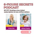 EP 377 | Scaling a low-ticket subscription to one million dollars featuring Krissy Chin