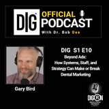 DIGRN Presents: Why Systems, Staff & Strategy Matter More Than Ads in Dental Marketing
