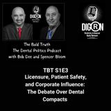 DIGRN Pres: Licensure, Patient Safety, and Corporate Influence -The Debate Over Dental Compacts