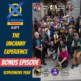 Bonus EP: The Uncanny Experience: Legends, Laughter & Love from Sophomore Year