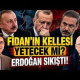 ALİYEV'DEN ERDOĞAN'A AĞIR MESAJ! FİDAN KRİZİNDE SIRADA NE VAR CANLI