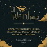 Part 1 – Beware the Dancing Lights: Philippine and Asian Legends of Deceptive Spirits