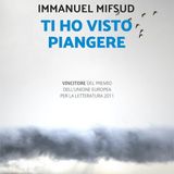 Immanuel Mifsud "Ti ho visto piangere"