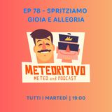 Ep 78 - Spritziamo gioia e allegria