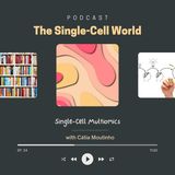 Ep. 24: Single-Cell Multiomics