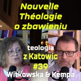 #39 Nouvelle Théologie o zbawieniu (Kempa & Witkowska)
