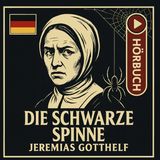 de/🎧Die schwarze Spinne – Jeremias Gotthelf | Unheimliches Hörbuch auf Deutsch