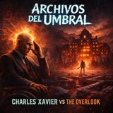 Charles Xavier vs The Overlook