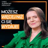 #277 Czy w ŻYCIU możesz WSZYSTKO? Martyna Albrecht