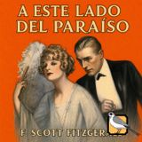 A este lado del paraíso - Audiolibro completo (F. Scott Fitzgerald) | Parte 2 de 2