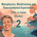 Your true Love is with Self, Talks in Japan 2 (Osaka)