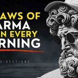 6 Laws Of KARMA That Will Change Your Life _ Nothing In Your Life Is RANDOM (Stoicism)