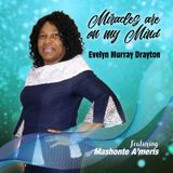 Evelyn Murray Drayton returns to #ConversationsLIVE to talk #Miracles and more ~ @evelyndrayton #faithoverfear #newmusic