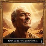 Isaia 50: La fiducia del Servo di Dio nelle prove Spirito 409