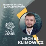 Michał Klimowicz w #PołączKropki-inwestuj z głową-zapytaj prawnika-Emiteo