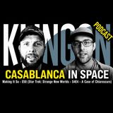 Making It So E50 - Star Trek: Strange New Worlds - S4E4 - A Case of Chiaroscuro