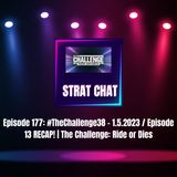 Episode 177: #TheChallenge38 - 1.5.2023 / Episode 13 RECAP! | The Challenge 38: Ride or Dies