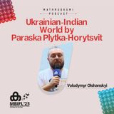 Ukrainian-Indian World by Paraska Plytka-Horytsvit | MBIFL 2025 |  Volodymyr Olshanskyi