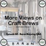 Episode 68 - Baron Brewing Q&A