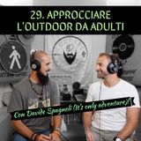 29 Approcciare l'Outdoor da adulti con Davide Spagnoli