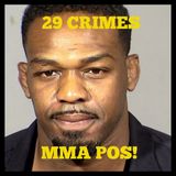 29 Crimes of Jon Jones, MMA POS!