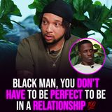 XYBM Clips: Black man, you don’t have to be perfect to be in a relationship