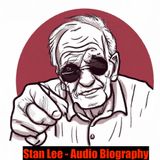 Stan Lee - Audio Biography